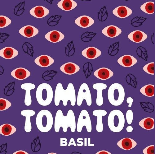 TOMATO, TOMATO BASIL