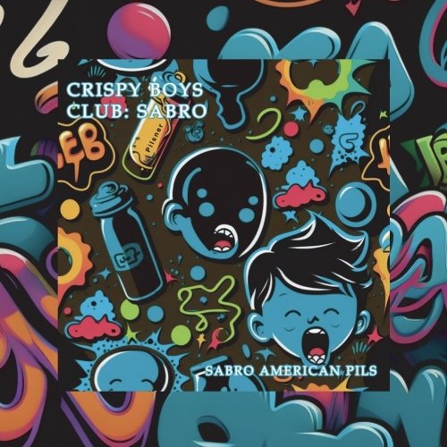 Crispy Boys Club: Sabro