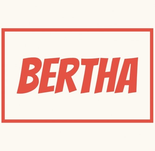 Bertha (Batch#1)