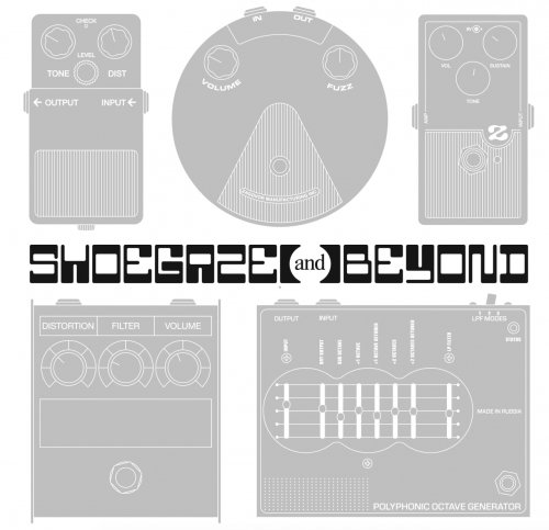 Shoegaze & Beyond