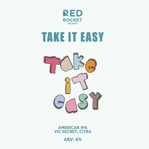 TAKE IT EASY
