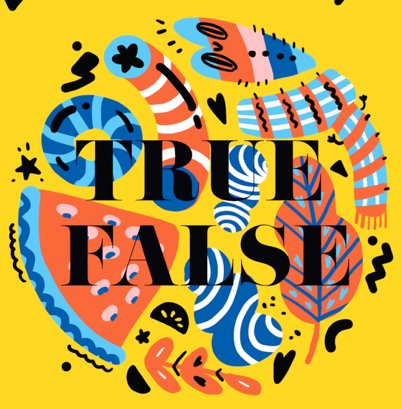 True False