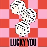 LUCKY YOU