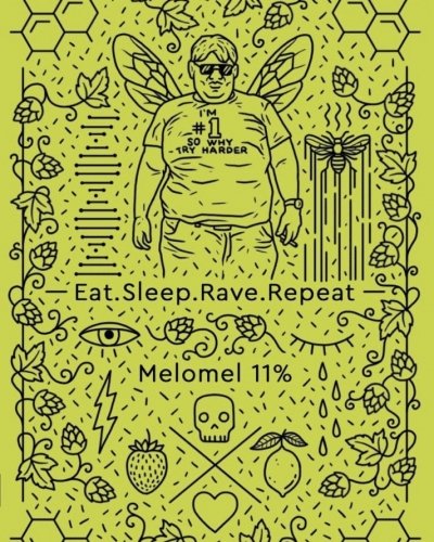 Eat. Sleep. Rave. Repeat