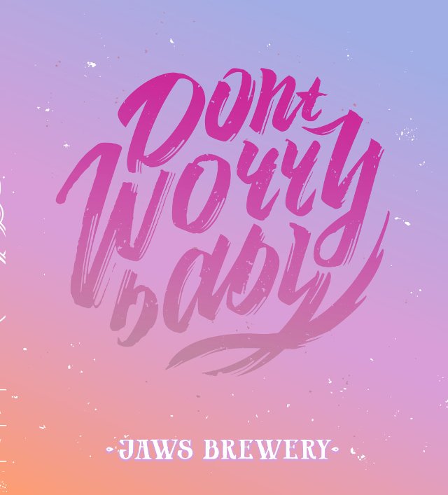 DON'T WORRY BABY