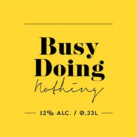 Busy Doing Nothing
