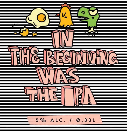 In the Beginning Was the IPA (#2018 Batch)