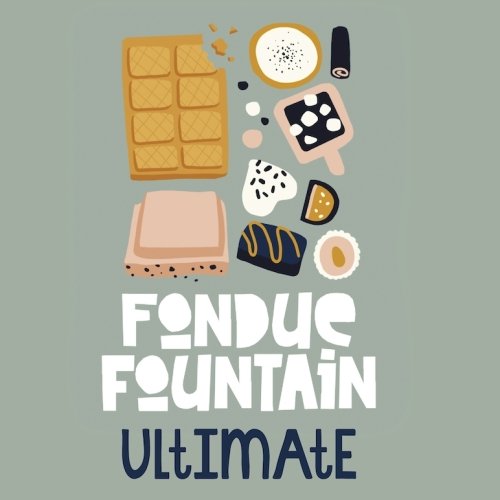 Fondue Fountain (Ultimate)