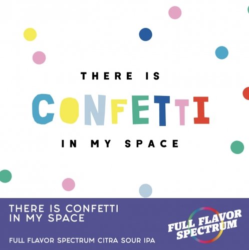 There Is Confetti In My Space (Spectrum Batch)