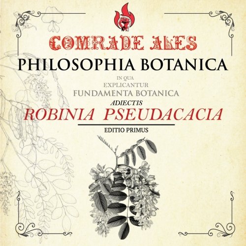 Philosophia Botanica: Robinia Pseudacacia
